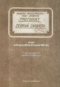 Protokoły zebrań zarządu Młodzież Wszechpolska Koło Lwowskie -  - książka