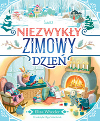Niezwykły zimowy dzień - Eliza Wheeler - książka