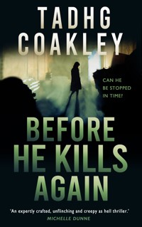 Before He Kills Again - Tadhg Coakley - ebook
