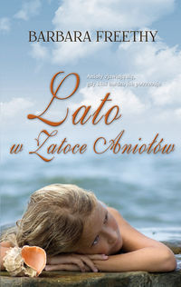 Lato w Zatoce Aniołów - Barbara Freethy - książka