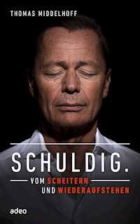Schuldig. - Thomas Middelhoff - ebook