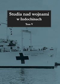 Studia nad wojnami w Indochinach Tom 5 -  - książka
