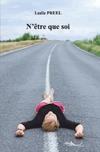 N’être que soi - Leslie Preel - ebook