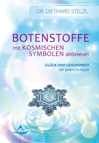 Botenstoffe mit kosmischen Symbolen aktivieren (Fixed Layout) - Diethard Stelzl - ebook