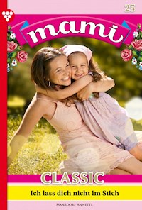 Ich laß dich nicht im Stich - Annette Mansdorf - ebook