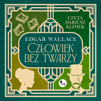 Człowiek bez twarzy - Edgar Wallace - ebook + audiobook + książka
