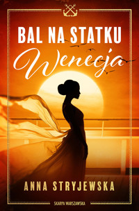Bal na statku Wenecja - Anna Stryjewska - ebook + audiobook + książka