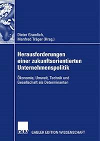 Herausforderungen einer zukunftsorientierten Unternehmenspolitik -  - ebook