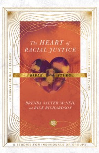 The Heart of Racial Justice Bible Study - Brenda Salter McNeil - ebook