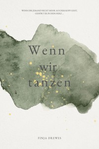 Wenn wir tanzen - Finja Drewes - ebook