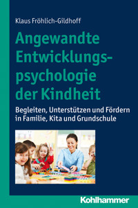 Angewandte Entwicklungspsychologie der Kindheit - Klaus Fröhlich-Gildhoff - ebook