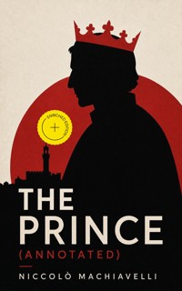 The Prince (Annotated) - Machiavelli Niccolo - ebook