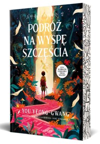 Podróż na wyspę szczęścia (ilustrowane krawędzie biało-czarne) - You Yeong-Gwang - książka