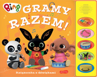 Gramy razem! Bing. Książeczka z dźwiękami - zbiorowa praca - książka