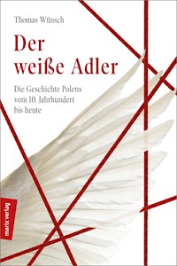 Der weiße Adler - Thomas Wünsch - ebook