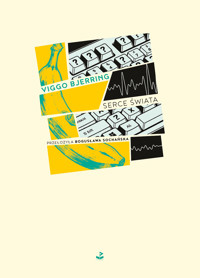 Serce świata - Viggo Bjerring - ebook + książka