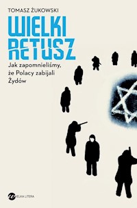 Wielki retusz - Tomasz Żukowski - książka