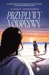 Przypływy i odpływy - Komorowski Klaudia - ebook + audiobook + książka