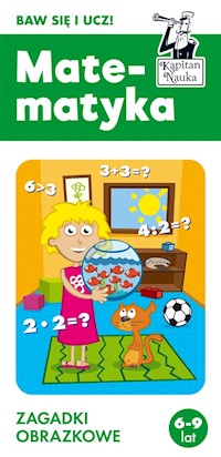 Matematyka 6-9 lat. Zagadki obrazkowe. Kapitan - Minge Natalia, Minge Krzysztof - książka