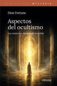 Aspectos del ocultismo - Dion Fortune - ebook