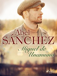 Abel Sánchez - Miguel de Unamuno - ebook