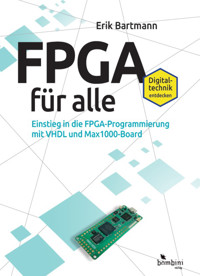FPGA für alle - Erik Bartmann - ebook