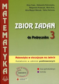 Matematyka w otaczającym nas świecie 3 Zbiór zadań Zakres podstawowy -  - książka