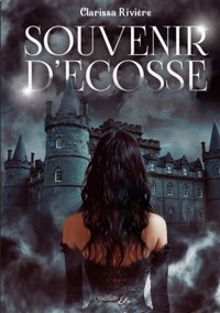 Souvenir d'Ecosse - Clarissa Rivière - ebook