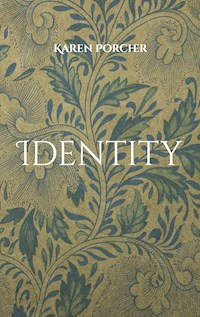 Identity - Karen Porcher - ebook