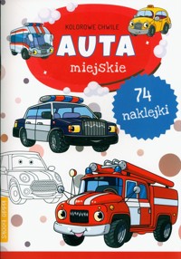 Kolorowe chwile Auta miejskie -  - książka