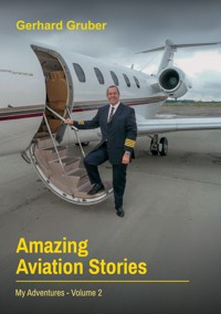 Amazing Aviation Stories, Volume 2 - Gerhard Gruber - ebook