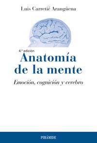 Anatomía de la mente - Luis Carretié Arangüena - ebook
