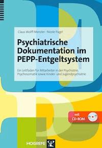 Psychiatrische Dokumentation im PEPP-Entgeltsystem - Claus Wolff-Menzler - ebook