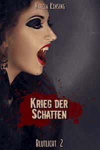 Krieg der Schatten - Narcia Kensing - ebook