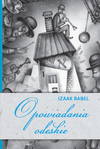 Opowiadania odeskie - Izaak Babel - książka