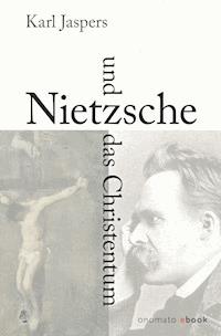 Nietzsche und das Christentum - Jaspers Karl - ebook