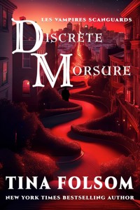 Discrète Morsure (Un mariage Scanguards) (Les Vampires Scanguards - Tome 8 1/2) - Tina Folsom - ebook