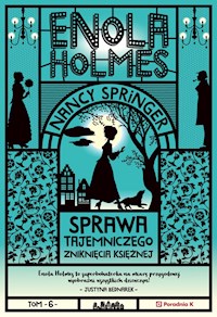 Enola Holmes i sprawa tajemniczego zniknięcia księżnej - Nancy Springer - ebook