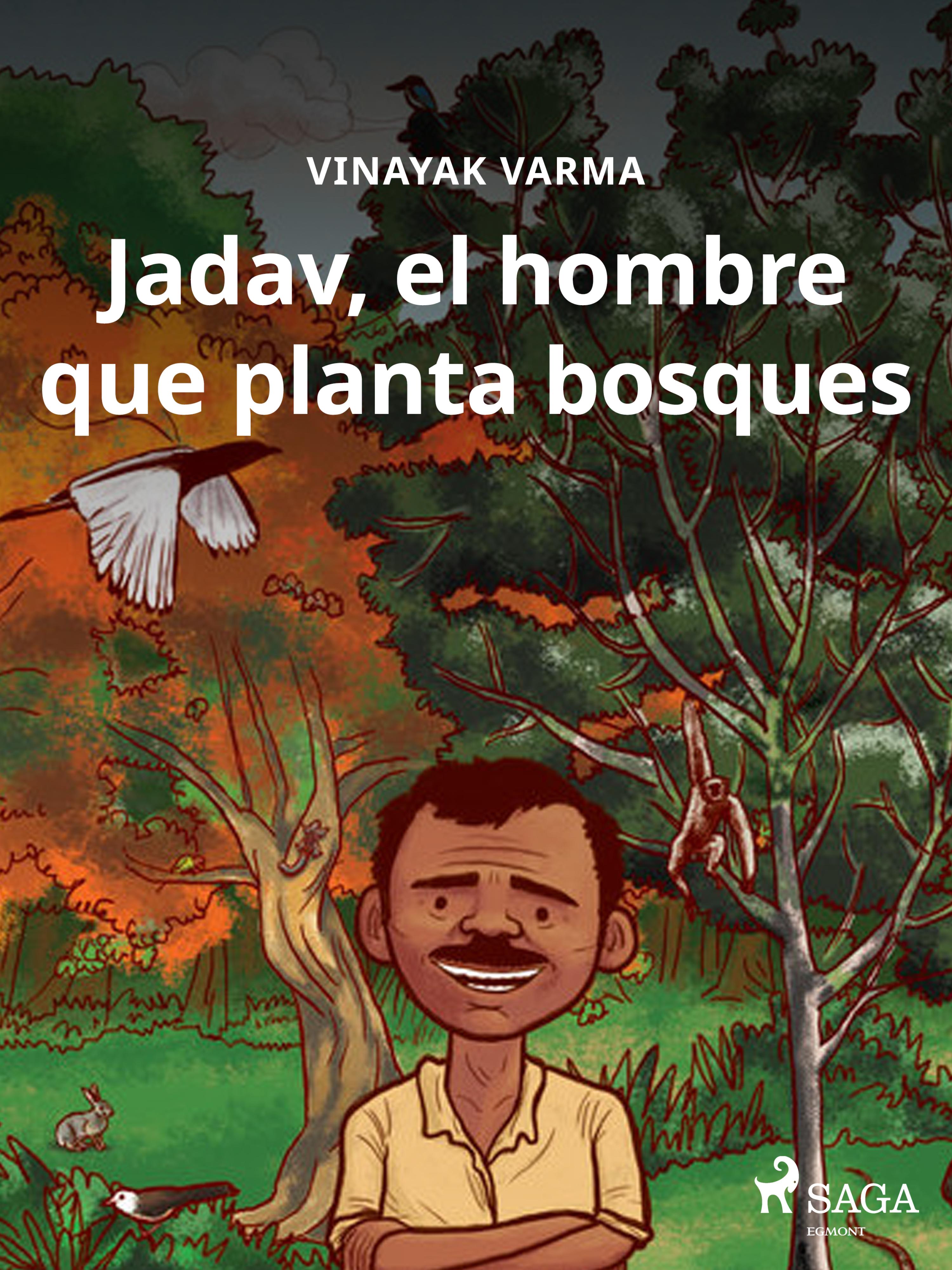 Jadav, el hombre que planta bosques