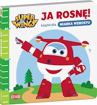 Super Wings Ja rosnę -  - książka