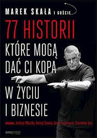 77 historii które mogą dać Ci kopa w życiu i biznesie -  - książka