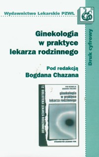 Ginekologia w praktyce lekarza rodzinnego -  - książka