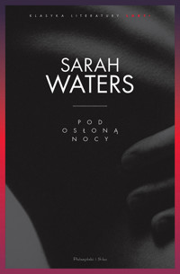 Pod osłoną nocy - Sarah Waters - ebook + audiobook + książka