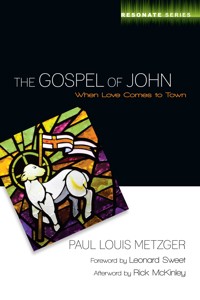 The Gospel of John - Paul Louis Metzger - ebook