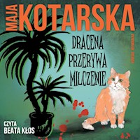 Dracena przerywa milczenie - Maja Kotarska - ebook + audiobook