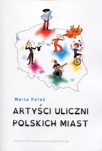 Artyści uliczni polskich miast - Połeć Marta - książka