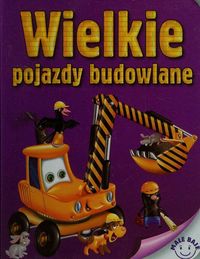 Wilkie pojazdy budowlane - Górski Andrzej - książka