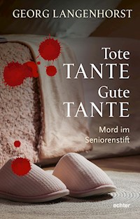 Tote Tante – Gute Tante - Georg Langenhorst - ebook
