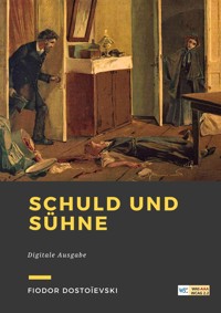 Schuld und Sühne - Fjodor  Dostojewski - ebook