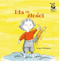 Ida się złości - Tobiasen Inger - książka